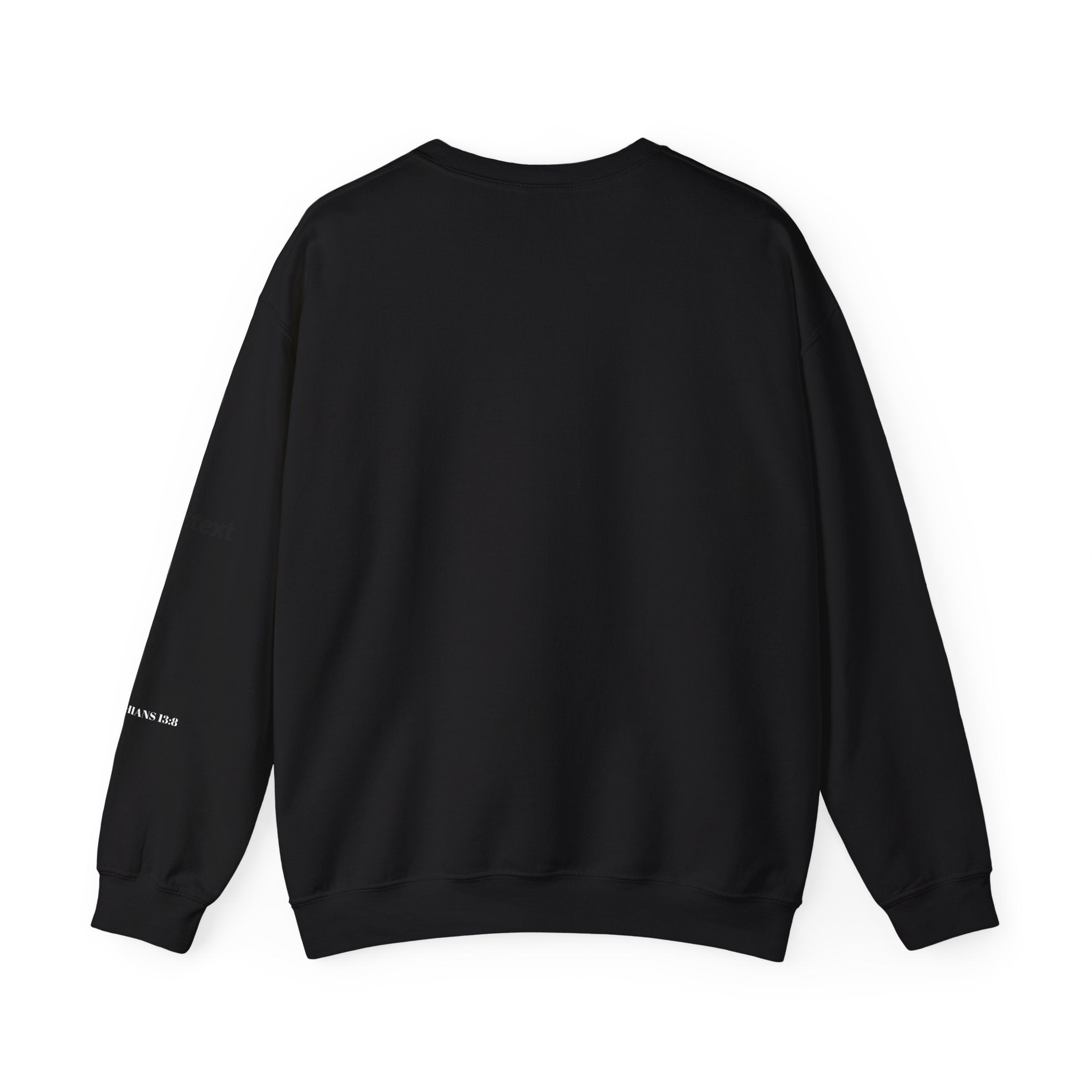 Love Never Fails Sweatshirt