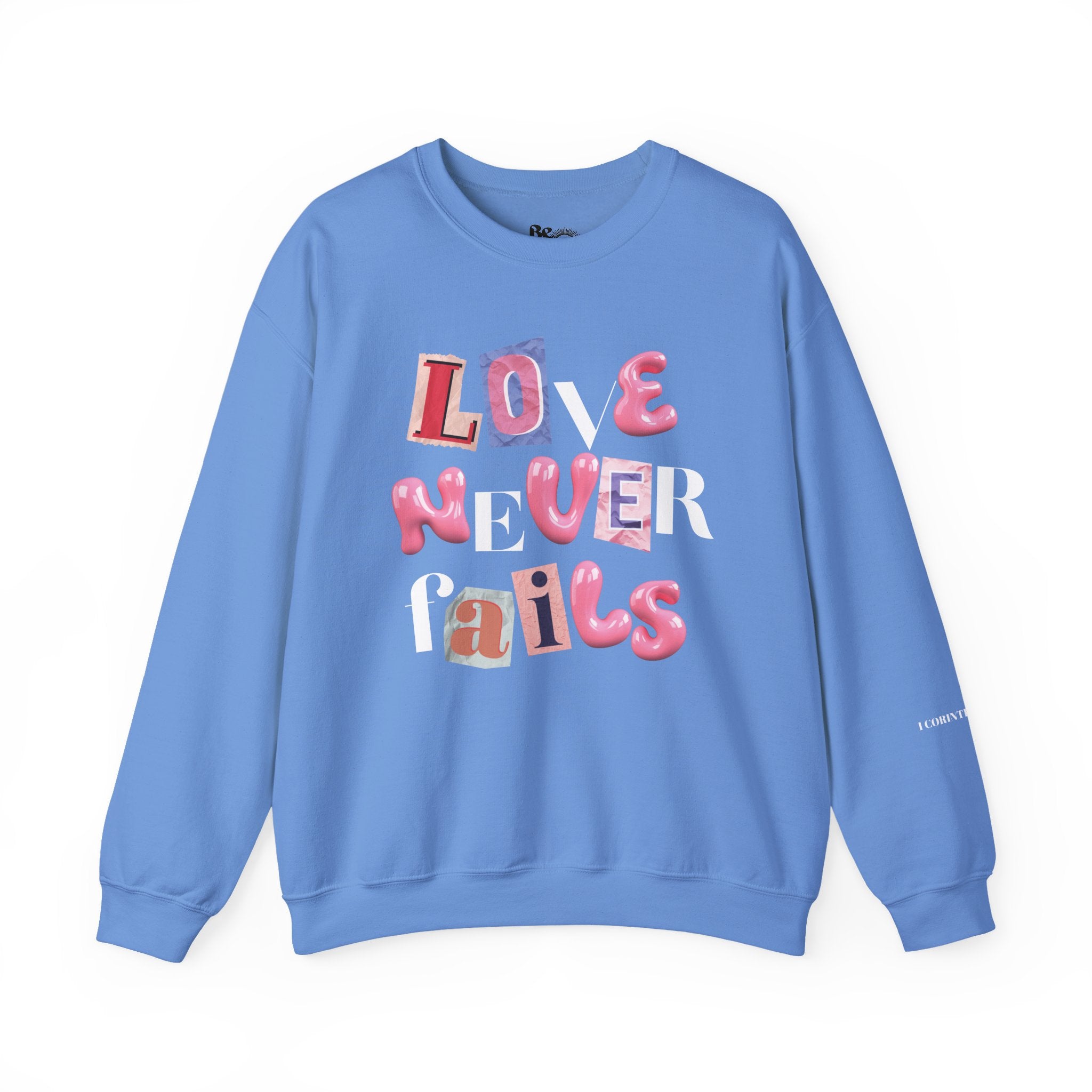 Love Never Fails Sweatshirt
Christian Unisex Apparel