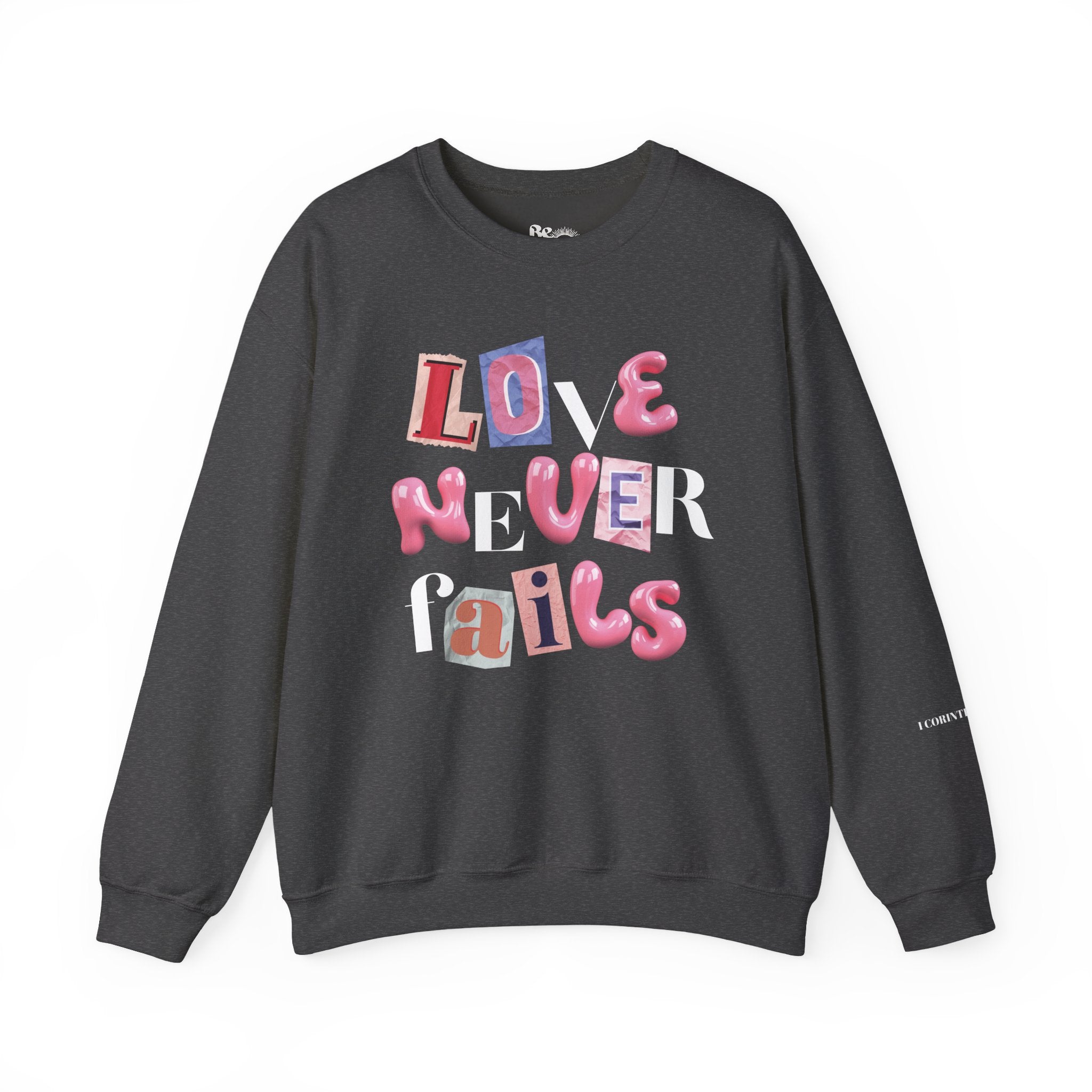 Love Never Fails Sweatshirt
Christian Unisex Apparel